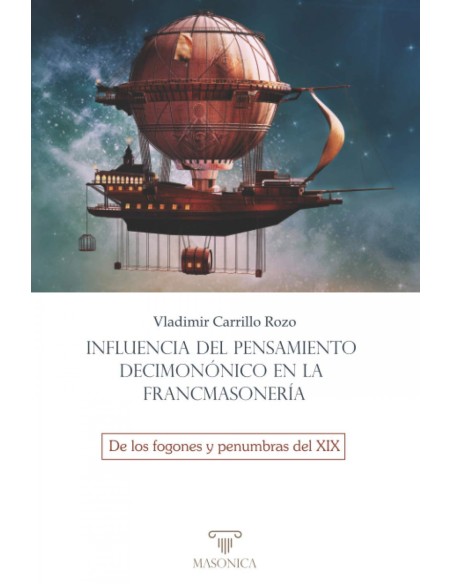 Influencia del pensamiento decimononico en la francmasoneria