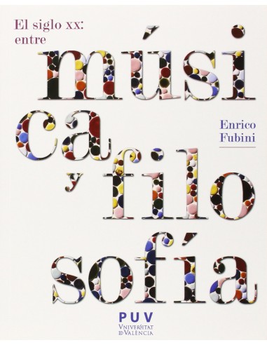 El siglo XX entre musica y filosofia 2a ed