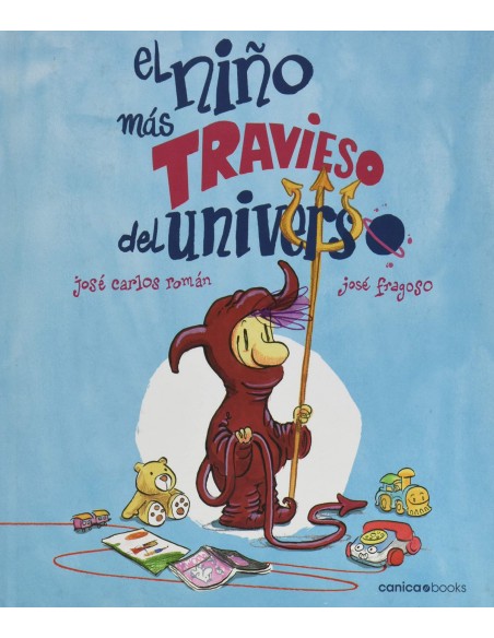 El nino mas travieso del universo
