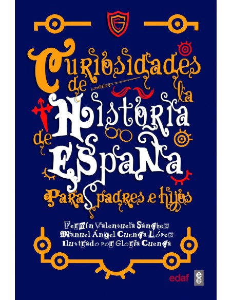 Curiosidades de la historia de Espana para padres e hijos