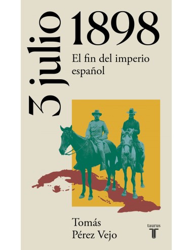 3 de julio de 1898 El fin del imperio espanol