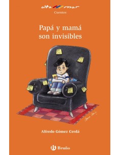 Papa y mama son invisibles