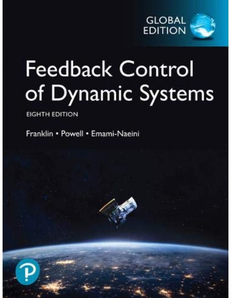 Feedback Control of Dynamic Systems Global Edition 2019