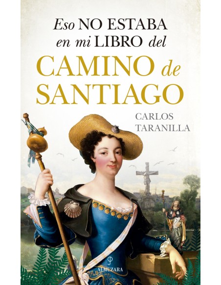Eso no estaba en mi libro del Camino de Santiago