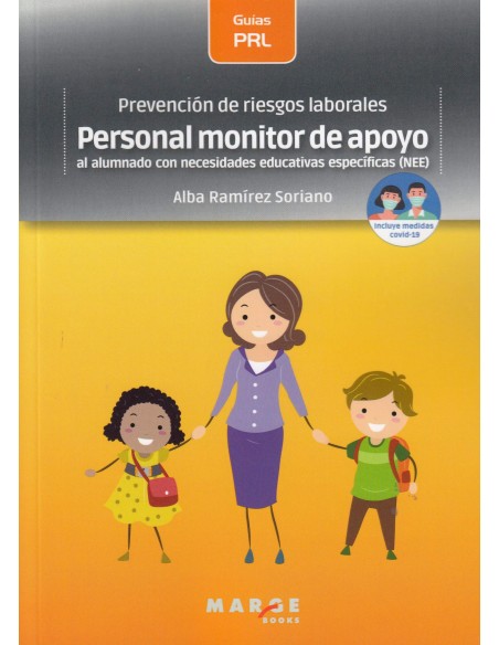 Prevencion de riesgos laborales Personal monitor de apoyo al alumnado con necesidades educativas especficas NEE