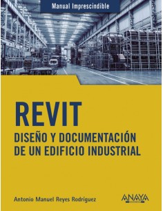 REVIT Diseno y documentacion de un edificio industrial