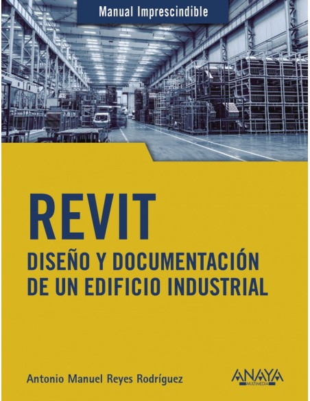 REVIT Diseno y documentacion de un edificio industrial