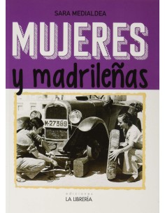 Mujeres y madrilenas Madrid en femenino