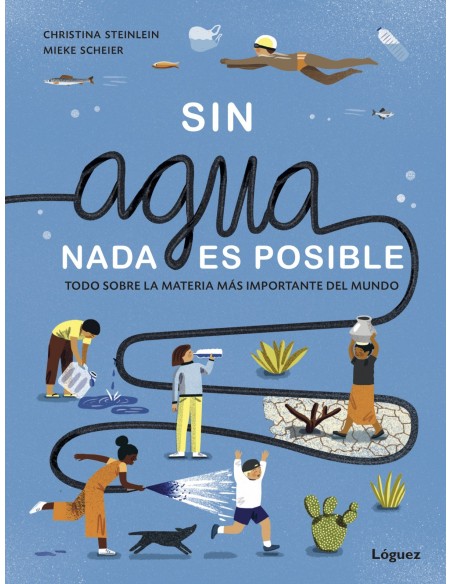 Sin agua nada es posible