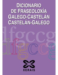 Dicionario de Fraseoloxia Galego Castelan Castelan Galego
