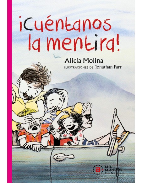 Cuentanos la mentira