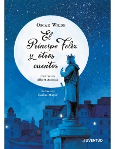 El Principe Feliz y otros cuentos