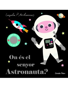 On es el senyor Astronauta