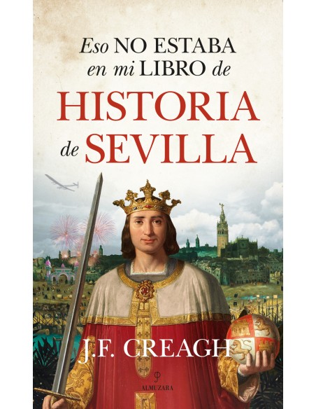 Eso no estaba en mi libro de Historia de Sevilla