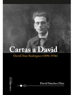 Cartas a David David Diaz Rodriguez 1896 1936