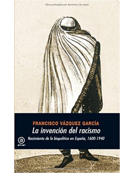 La invencion del racismo