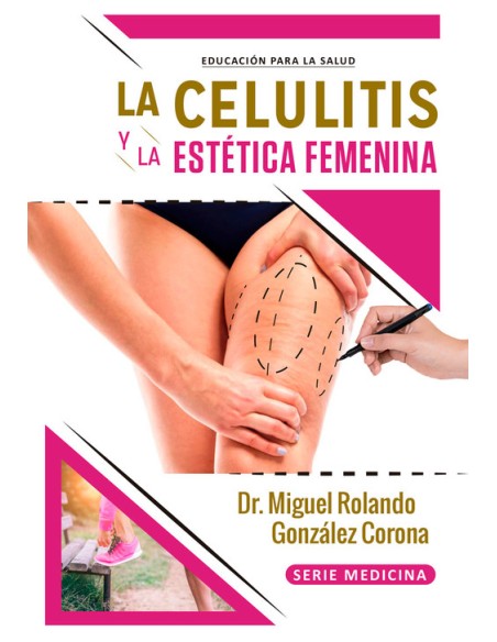 LA CELULITIS Y LA ESTETICA FEMENINA