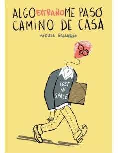 Algo extrano me paso camino de casa