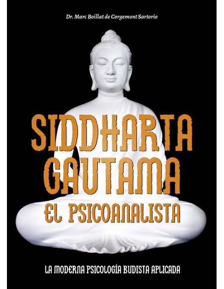 SIDDHARTA GAUTAMA EL PSICOANALISTA