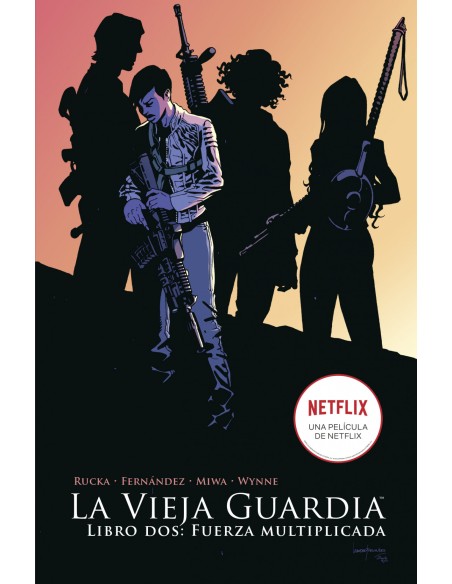 La Vieja Guardia 2 Fuerza Multiplicada