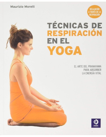 TECNICAS DE RESPIRACION EN EL YOGA
