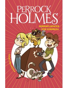 Perrinfluencer por sorpresa Serie Perrock Holmes 15