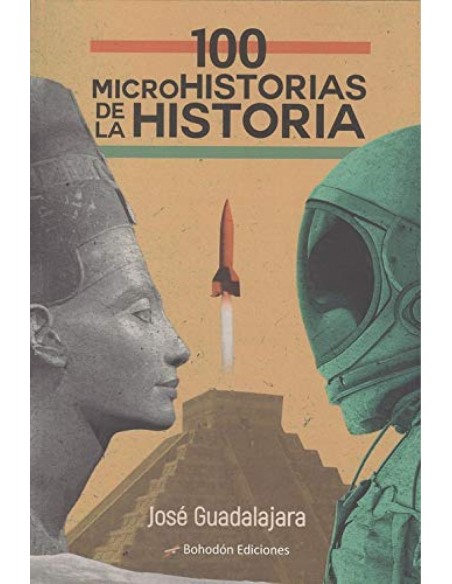100 Microhistorias de la historia