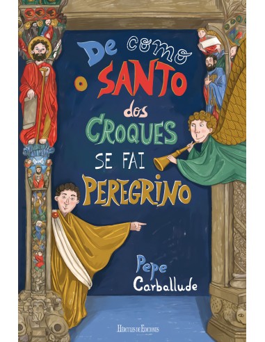 De como o Santo dos Croques se fai peregrino