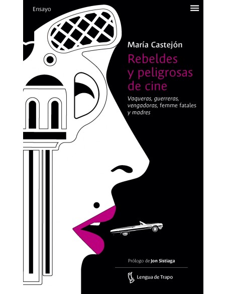 Rebeldes y peligrosas de cine