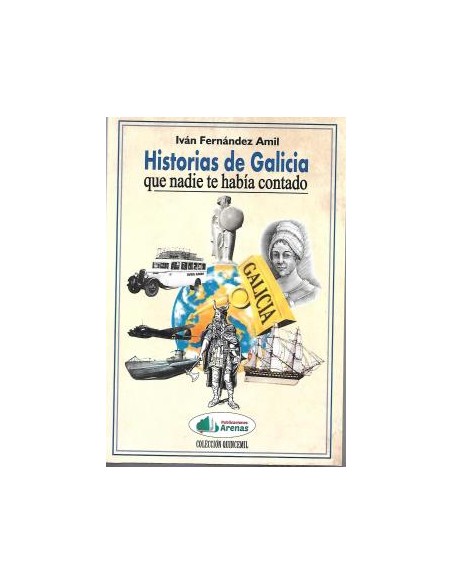 HISTORIAS DE GALICIA QUE NADIE TE HABIA CONTADO