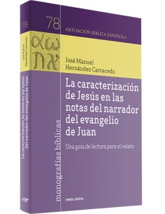 La caracterizacion de Jesus en las notas del narrador del evangelio de Juan