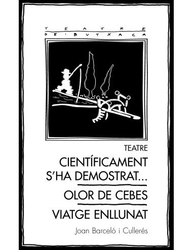 Teatre Cientficament s ha demostrat Olor de cebes Viatge enllunat