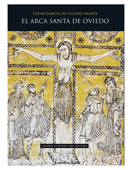 Arca Santa de Oviedo El