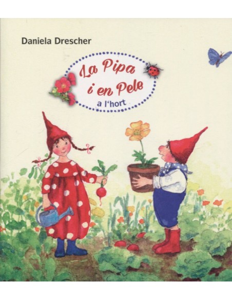 La Pipa i en Pele a l hort