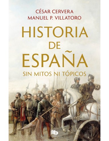 Historia de Espana sin mitos ni topicos