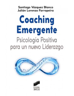 Coaching Emergente Psicologia Positiva para un nuevo Liderazgo