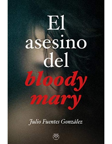 ASESINO DEL BLOODY MARY EL