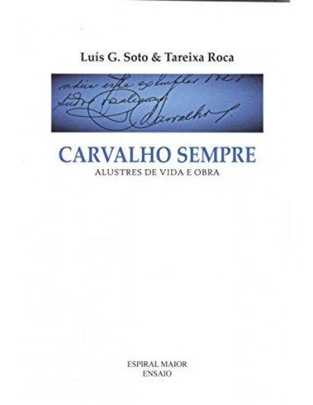 CARVALHO SEMPRE ALUSTRES DE VIDA E OBRA