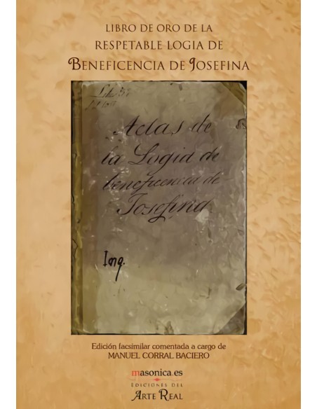Libro de oro de la respetable Logia de la Beneficencia de Josefina