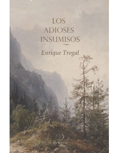 Los adioses insumisos