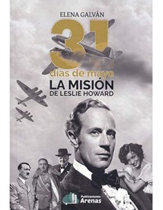 31 DIAS DE MAYO LA MISION DE LESLIE HOWARD