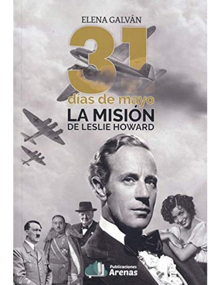 31 DIAS DE MAYO LA MISION DE LESLIE HOWARD