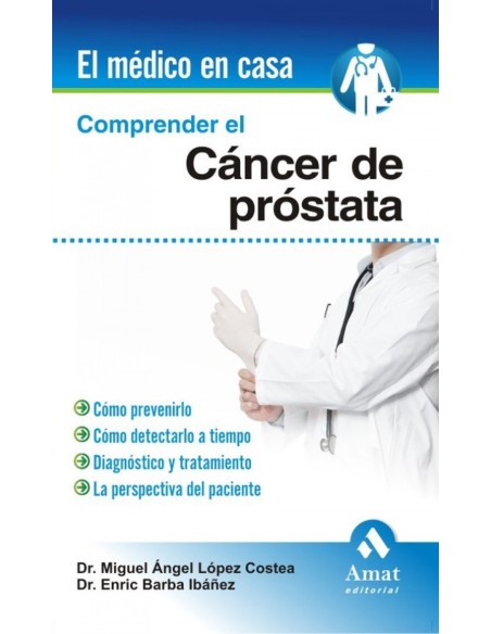 Comprender el cancer de prostata
