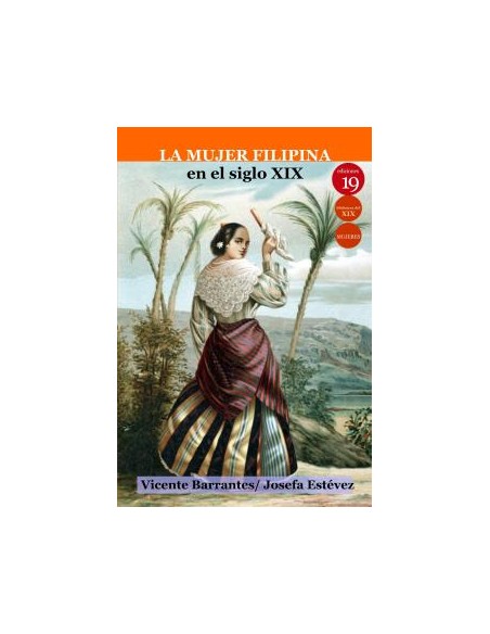 MUJER FILIPINA EN SIGLO XIXLA