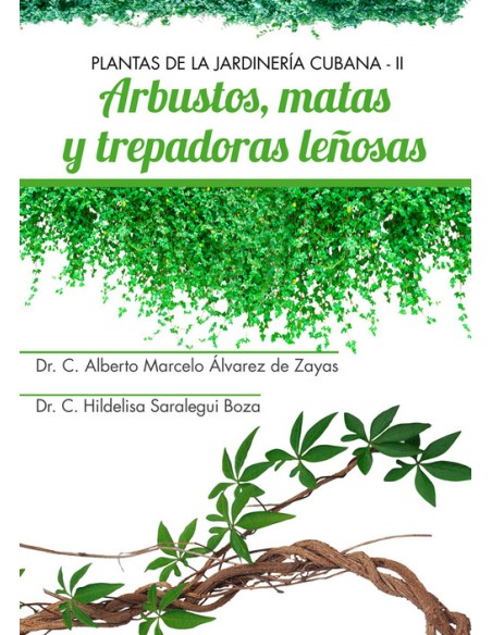 PLANTAS DE LA JARDINERIA CUBANA 2 ARBUSTOS MATAS TREPADORA