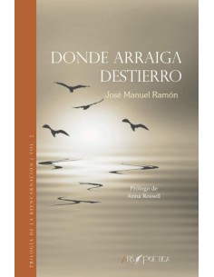 Donde arraiga destierro