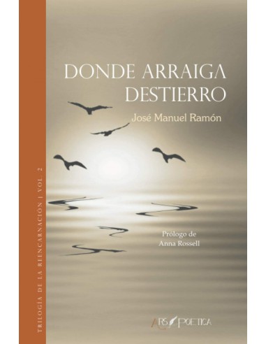 Donde arraiga destierro