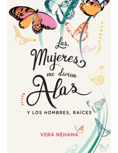 LAS MUJERES ME DIERON ALAS