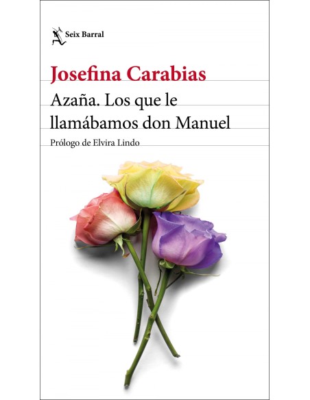 Azana Los que le llamabamos don Manuel