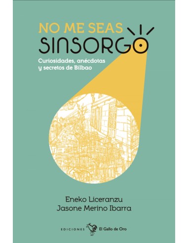 NO ME SEAS SINSORGO